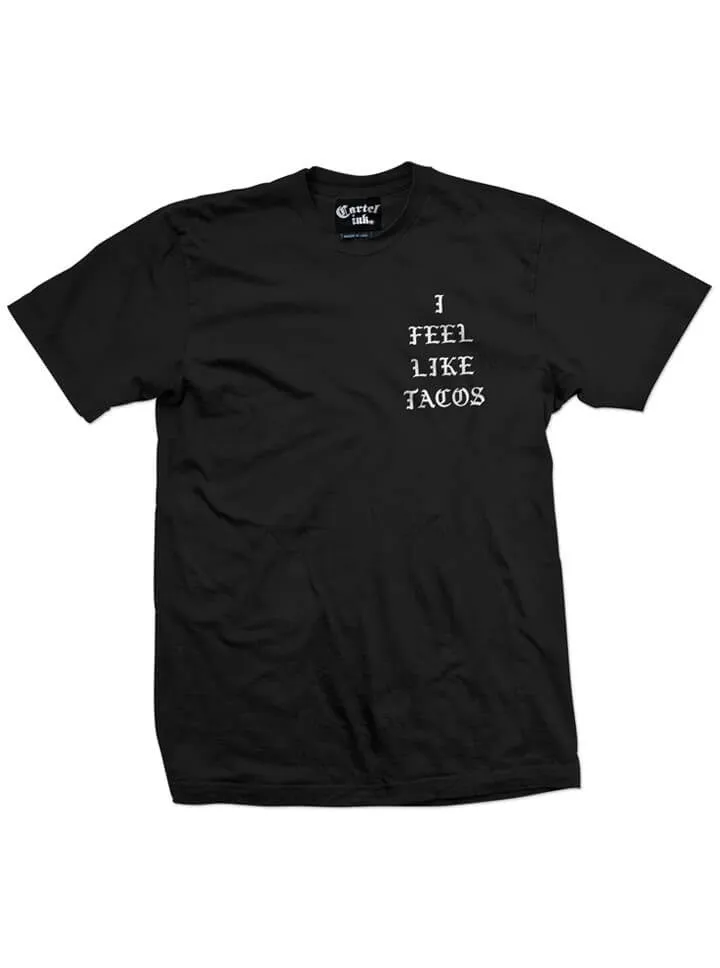 Men's I Feel Like Tacos Tee