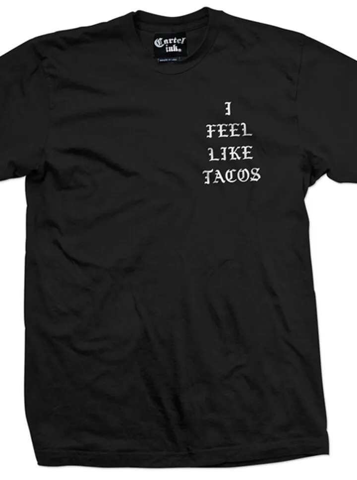 Men's I Feel Like Tacos Tee