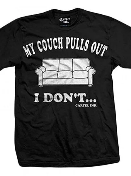 Men's My Couch Pulls Out, I Don't... Tee