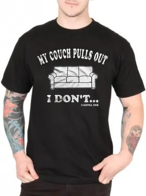 Men's My Couch Pulls Out, I Don't... Tee