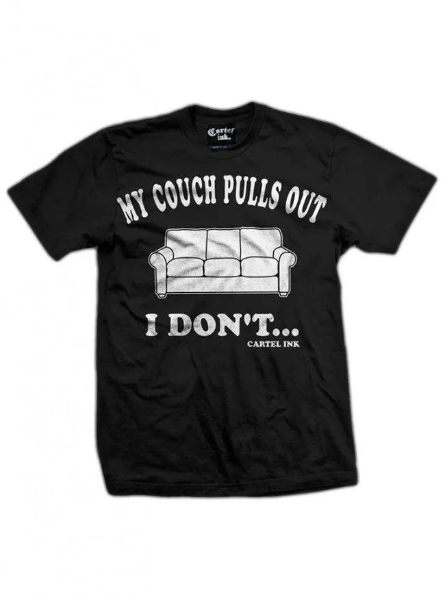 Men's My Couch Pulls Out, I Don't... Tee