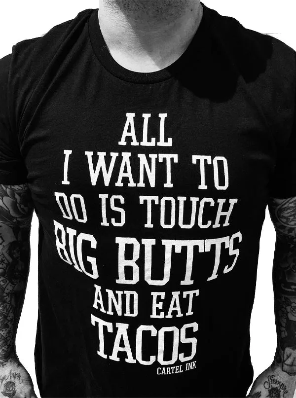 Men's Touch Butts and Eat Tacos Tee