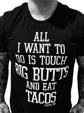 Men's Touch Butts and Eat Tacos Tee