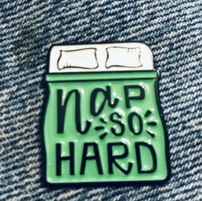 Nap So Hard Funny  Lapel Pin