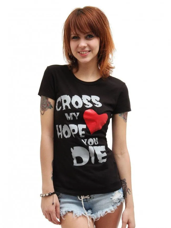 Women's Cross My Heart Hope You Die Tee