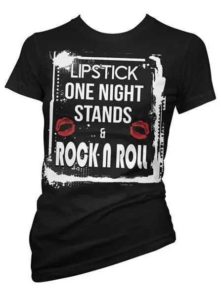 Women's Lipstick, One Night Stands & Rock N Roll Tee