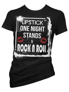 Women's Lipstick, One Night Stands & Rock N Roll Tee